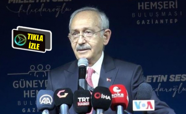 Kılıçdaroğlu, Gaziantep'te olduğunu unuttu